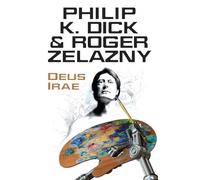 Roger Zelazny Philip K Dick Deus Irae (Tascabile)