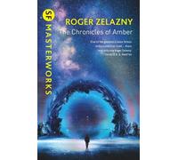 Roger Zelazny The Chronicles of Amber (Tascabile) S.F. Masterworks