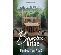 Rogerio Cietto BAMBOO VITAE - Bamboo from A to Z (Tascabile)