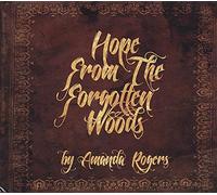 Rogers, Amanda - Hope from the Forgotten Woods