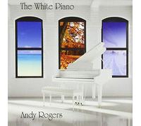 Andy Rogers Andy Rogers - The White Piano (CD)