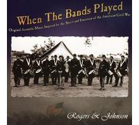 Rogers & Johnson - When the Bands Played
