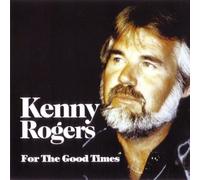 Rogers Kenny - for The Good Times