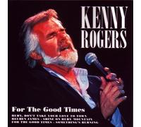 Rogers,Kenny - For the Good Times