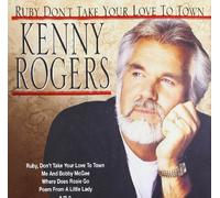 Rogers,Kenny - Ruby Don'T Take Your Love...