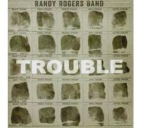 Rogers, Randy Band - Trouble