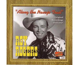 Rogers Roy - ALONG THE NAVAJO TRAIL