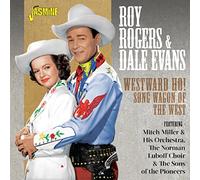 Roy Rogers & Dale Evans Westward Ho: Song Wagon of the West (CD) Album