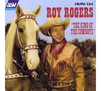 Rogers,Roy - The King of the Cowboys