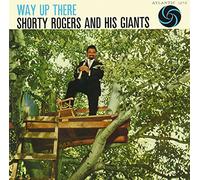 Rogers, Shorty - Way Up There