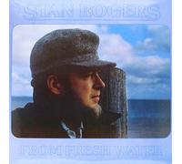 Rogers, Stan - From Fresh Water