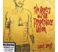 Rogers,Tim & The Temperance Union - Dirty Ron / Ghost Songs (19 Tracks) Aust Excl