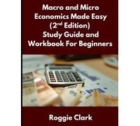 Roggie Clark Ra Macro and Micro Economics Made Easy (2nd Edition) St (Tascabile)