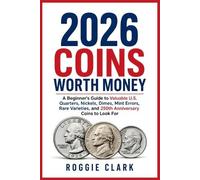 Roggie Clark Raj Clark 2026 Coins Worth Money (Tascabile)