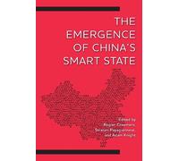 Rogier Creemers The Emergence of China's Smart State (Copertina rigida)
