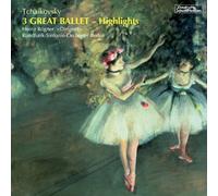ROGNER/BERLIN RADIO SYMPHONY ORCHESTRA - TCHAIKOVSKY: SWAN LAKE,NUTCRACKER,SLEEPING BEAUTY(24bit remaster)(reissue)
