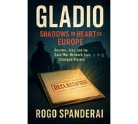 Rogo Spanderai GLADIO It is not dead. (Tascabile)