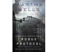 Martha Wells Rogue Protocol (Copertina rigida)