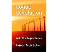 Rogue Revolution: #4 in the Rogue Series