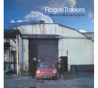 Rogue Traders - We Know What You're Up to