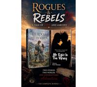 Rogues & Rebels: 2 Tales Of Love And Larceny