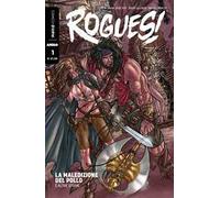 Rogues!. Vol. 1: maledizione del pollo e altre storie, La.