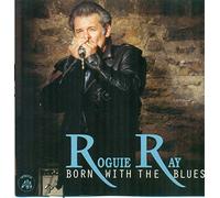 Roguie Ray - Born With the Blue