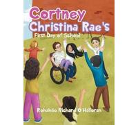 Rohahiio Richard O'Hal Cortney Christina Rae's First Day of S (Copertina rigida)