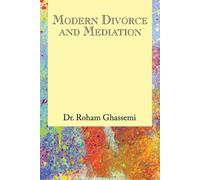 Roham Ghassemi Modern Divorce and Mediation (Tascabile)