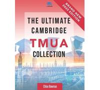 Rohan Agarwal Chloe Bowman The Ultimate Cambridge TMUA Collection (Tascabile)