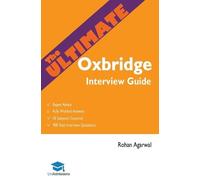 Rohan Agarwal The Ultimate Oxbridge Interview Guide (Tascabile)