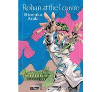 Hirohiko Araki Rohan at the Louvre (Copertina rigida)