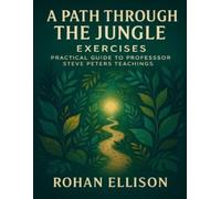 Rohan Ellison A Path through the Jungle Exercises (Tascabile)