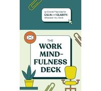 Rohan Gunatillake Lucy Gunatillake The Work Mindfulness Deck (Cards)