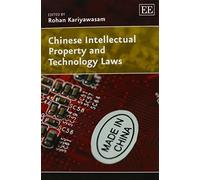 Rohan Kariyawasam Chinese Intellectual Property and Technology Laws (Tascabile)