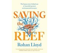 Rohan Lloyd Saving the Reef (Tascabile)