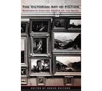 Rohan Maitzen The Victorian Art of Fiction (Tascabile)