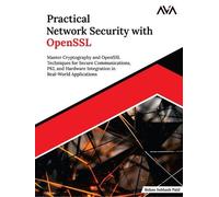 Rohan Subhash Patil Practical Network Security with OpenSSL (Digital download)