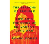 Rohini Mohan The Seasons of Trouble (Tascabile)