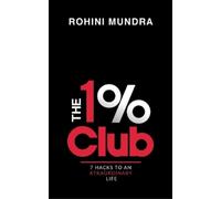 Rohini Mundra The 1% Club (Tascabile)