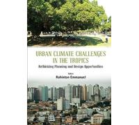 Rohinton Emmanu Urban Climate Challenges In The Tropics: Reth (Copertina rigida)