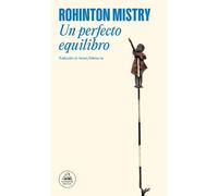 Rohinton Mistry Un perfecto equilibrio / A Fine Balance (Tascabile)