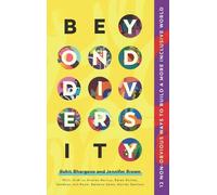 Rohit Bhargava Jennifer Brown Beyond Diversity (Tascabile)