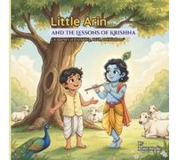 Rohit Kiran Bhatte Little Arin and the Lessons of Krishna (Tascabile)