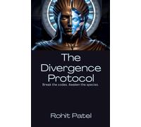 The Divergence Protocol Break the codes. Awaken the species.