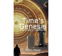 Rohit Patel Time's Genesis (Tascabile)