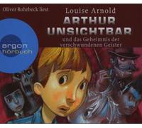 Rohrbeck,Oliver - Arthur Unsichtbar-Geister