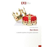 Roi Divin: L'autorité suprême et la grâce souveraine