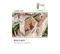 ROI GAGE: HISTOIRE DU NIGERIA