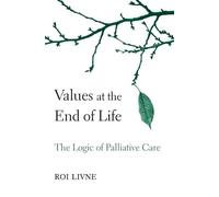Roi Livne Values at the End of Life (Copertina rigida)